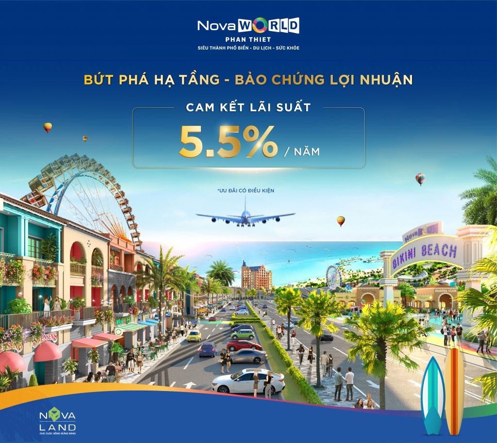 chương trình cam kết lãi suất 5.5%/ năm tại Novaworld Phan Thiết